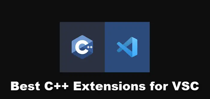 Best C++ Extensions for Visual Studio Code for Developers