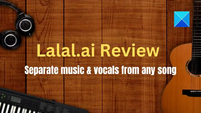 Lalal.ai Review Separate music and vocals from any song