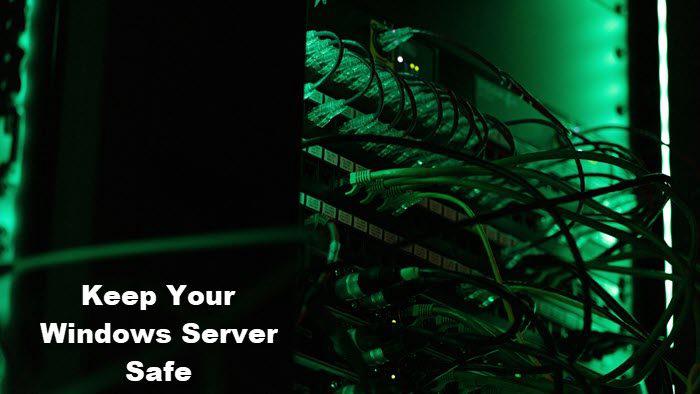 Keep Your Windows Server Safe